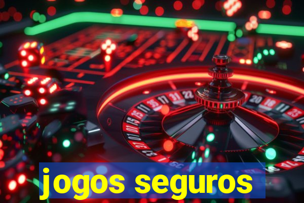 jogos seguros